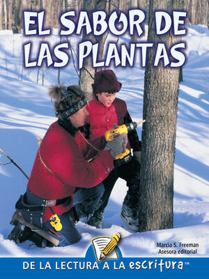 cover image of El Sabor De Las Plantas (Flavors from Plants) (Spanish-Readers for Writers-Fluent)